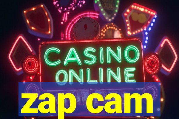 zap cam